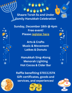 event flyer for Shaare Torah 5s and Under Family Hanukkah Celebration on December 18, 2022