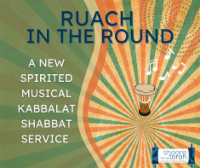 Ruach Round Shabbat